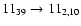 $11_{39}\to 11_{2,10}$