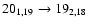 $20_{1,19}\to 19_{2,18}$