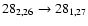 $28_{2,26}\to 28_{1,27}$