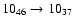 $10_{46}\to 10_{37}$