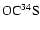$\rm OC^{34}S$