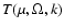 $T(\mu,\Omega,k)$