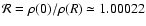 ${\cal R}=\rho(0)/\rho(R)\simeq 1.00022$