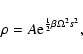 \begin{displaymath}\rho=A{\rm e}^{{1\over 2}\beta \Omega^{2}s^{2}},
\end{displaymath}