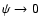 $\psi\rightarrow 0$