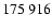 $175 \ 916$