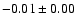 $ -0.01\pm 0.00$