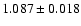 $ 1.087\pm 0.018$