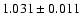 $ 1.031\pm 0.011$
