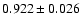 $ 0.922\pm 0.026$