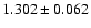 $ 1.302\pm 0.062$