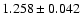 $ 1.258\pm 0.042$