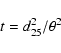 \begin{displaymath}t=d_{25}^2/\theta^2
\end{displaymath}