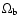 $\Omega_{\rm b}$