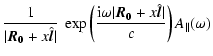 $\displaystyle \frac{1}{\vert\vec{R_{0}}+x \hat{\vec{l}}\vert}\ \exp\left(\frac{...
...i} \omega \vert\vec{R_{0}}+x \hat{\vec{l}}\vert}{c}\right)A_{\parallel}(\omega)$