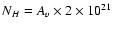 $N_H=A_v\times2\times10^{21}$