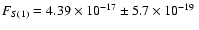 $F_{S(1)}=4.39\times10^{-17}\pm5.7\times10^{-19}~$