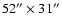 $52''\times 31''$