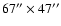 $67''\times 47''$