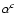 $\alpha^{c}$