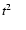 $t^2\quad$