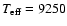 $T_{\rm eff}=9250$