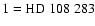 $\rm 1=HD~108~283$