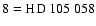 $\rm 8=HD~105~058$
