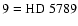 $\rm 9=HD~5789$
