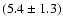 $(5.4\pm 1.3)$
