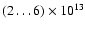 $(2\ldots6)\times 10^{13}$