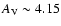 $A_{\rm V} \sim 4.15$