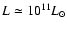 $L\simeq10^{11}L_\odot$