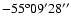 $-55^{\rm o}09'28''$