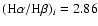 $({\rm H}\alpha
/ {\rm H}\beta)_i = 2.86$