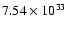$7.54\times 10^{33}$