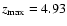 $z_{\rm max}=4.93$