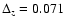 $ \Delta_{z} = 0.071$