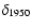 $\delta_{1950}$