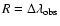 $R=\Delta \lambda_{\rm obs}$