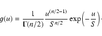 \begin{displaymath}g(u)=\frac{1}{\Gamma(n/2)}\frac{u^{(n/2-1)}}{S^{n/2}}\exp\left(-\frac{u}{S}\right)\cdot
\end{displaymath}