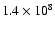 $1.4\times10^8$