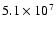 $5.1\times10^7$