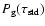 $P_{\rm g}(\tau_{\rm std})$