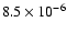 $8.5 \times10^{-6}$