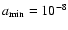 $a_{{\rm min}}=10^{-8}$