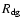 $R_{\rm dg}$