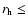 $r_{\rm h}\leq$