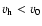 $v_{\rm h}<v_0$