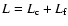 $L=L_{\rm c}+L_{\rm f}$